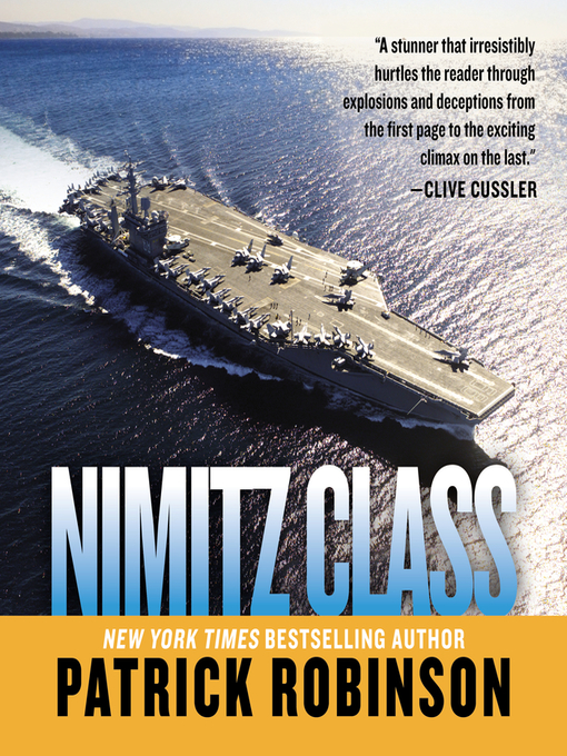 Title details for Nimitz Class by Patrick Robinson - Available